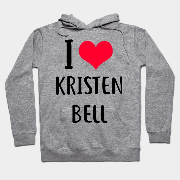 i love kristen bell Hoodie by planetary